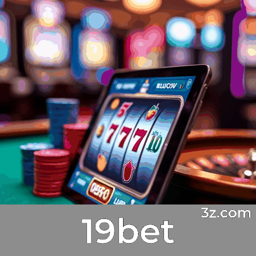 19bet: Seu Cassino Online Seguro e Premiado