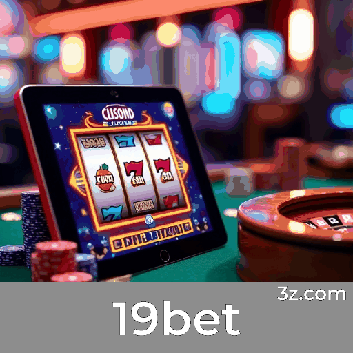 19bet: Seu Cassino Online Seguro e Premiado