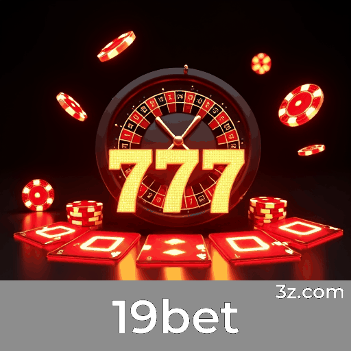 19bet: Sua Plataforma de Apostas Esportivas Profissional